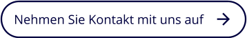 Nehmen Sie Kontakt mit uns auf